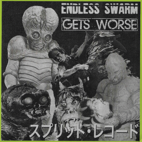 Gets Worse : Gets Worse - Endless Swarm